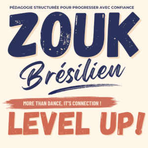 Level UP - Modules de Zouk Brésilien Intensifs